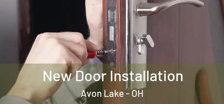 New Door Installation Avon Lake - OH